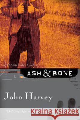 Ash & Bone John Harvey 9780156032841 Harvest Books - książka