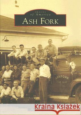 Ash Fork Marshall Trimble 9780738548326 Arcadia Publishing - książka
