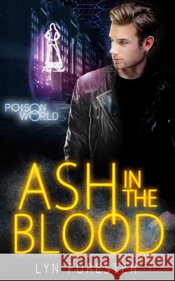 Ash in the Blood Lyn Forester 9781075665325 Independently Published - książka