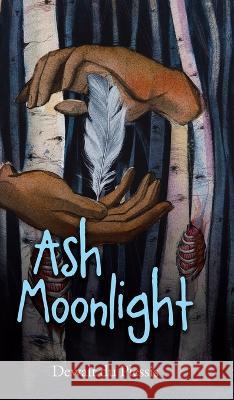 Ash Moonlight Dewalt Du Plessis   9780228886624 Tellwell Talent - książka