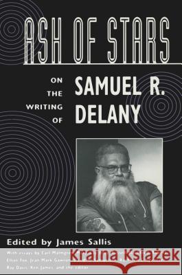 Ash of Stars: On the Writing of Samuel R. Delaney James Sallis 9780878058952 University Press of Mississippi - książka