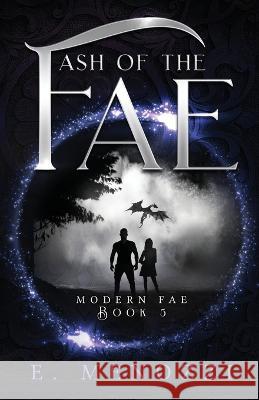 Ash of the Fae E Menozzi   9781732612891 Elizabeth Menozzi, Writer - książka