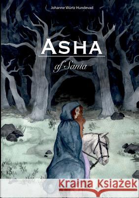 Asha af Sania Johanne Würtz Hundevad 9788743000099 Books on Demand - książka