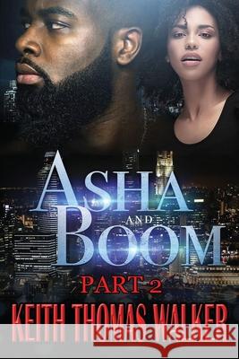 Asha and Boom Part 2 Keith Thomas Walker 9781735615103 Keithwalkerbooks - książka