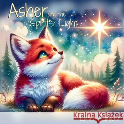 Asher and the Spirit's Light Elice Zanker 9781764189927 Trinity Sensation - książka