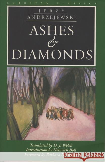 Ashes and Diamonds Jerzy Andrzejewski David J. Welsh D. J. Welsh 9780810115194 Northwestern University Press - książka