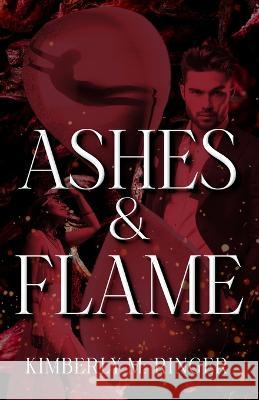 Ashes and Flame Kimberly M Ringer   9781957447223 Kimberly M. Ringer - książka