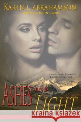 Ashes and Light Karen L. McKee 9781456316747 Createspace - książka