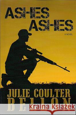 Ashes Ashes Julie C. Bellon 9781484886403 Julie Coulter Bellon - książka