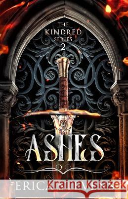 Ashes (Book 2 The Kindred Series) Leslie Mitchell G2 Freelance Editing Erica Stevens  9798376539934 Independently Published - książka