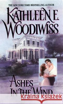 Ashes in the Wind Kathleen E. Woodiwiss 9780380769841 Avon Books - książka
