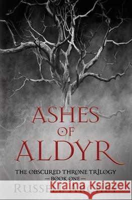Ashes of Aldyr Russell Archey 9781631122743 5 Prince Publishing and Books LLC - książka