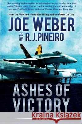 Ashes of Victory Joe Weber R. J. Pineiro 9781937868796 Ignition Books - książka