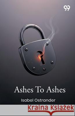 Ashes To Ashes Isabel Ostrander 9789373406121 Double 9 Books - książka