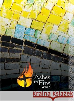 Ashes to Fire--Year C  9780834141636 The Foundry Publishing - książka
