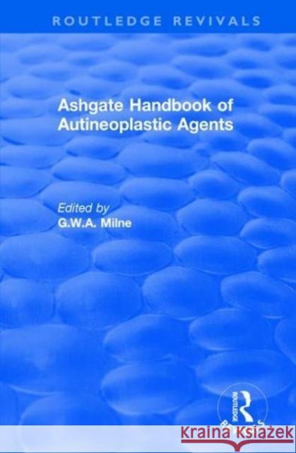 Ashgate Handbook of Autineoplastic Agents MILNE 9781138724631  - książka