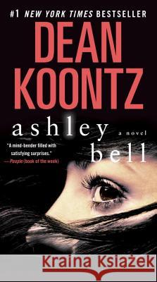 Ashley Bell Dean R. Koontz 9780345545985 Bantam - książka