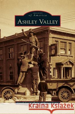 Ashley Valley Uintah County Regional History Center 9781531656799 Arcadia Publishing Library Editions - książka