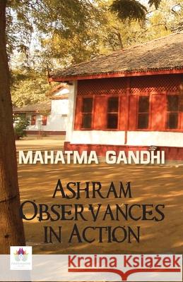 Ashram Observances in Action Mk Gandhi 9789390600168 Namaskar Books - książka