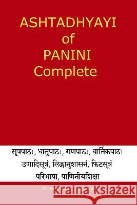 Ashtadhyayi of Panini Complete Ashwini Kumar Aggarwal 9789353211707 Devotees of Sri Sri Ravi Shankar Ashram - książka