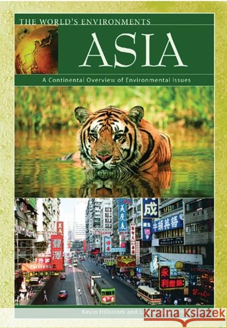 Asia: A Continental Overview of Environmental Issues Laurie Collier Hillstrom Kevin Hillstrom 9781576076880 ABC-CLIO - książka