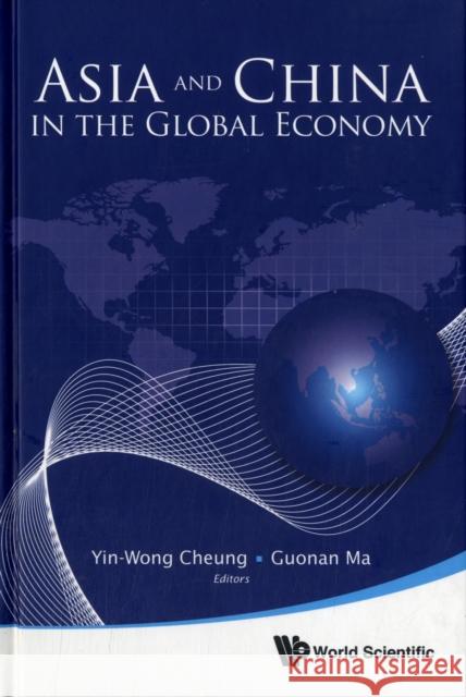 Asia and China in the Global Economy Cheung, Yin-Wong 9789814335263  - książka