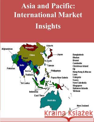 Asia and Pacific International Market Insights United States Department of Commerce 9781497429079 Createspace - książka