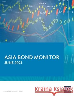 Asia Bond Monitor - June 2021 Asian Development Bank 9789292629229 Asian Development Bank - książka