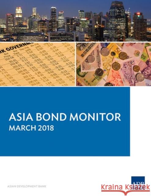 Asia Bond Monitor - March 2018 Asian Development Bank 9789292611101 Asian Development Bank - książka