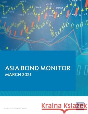 Asia Bond Monitor - March 2021 Asian Development Bank 9789292627713 Asian Development Bank - książka