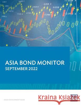 Asia Bond Monitor - September 2022 Asian Development Bank 9789292697341 Asian Development Bank - książka