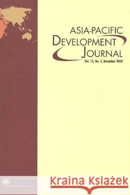 Asia Pacific Development Journal December 2008 United Nations 9789211205671 United Nations - książka