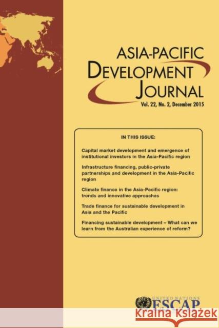 Asia Pacific Development Journal: No. 2, Dec 2015 United Nations 9789211207125 United Nations (Un) - książka