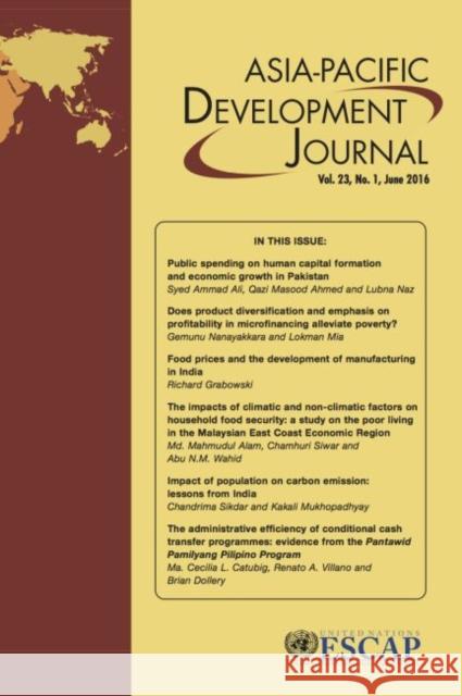 Asia-Pacific Development Journal, Vol. 23, No.1, June 2016 United Nations Publications 9789211207361 United Nations - książka