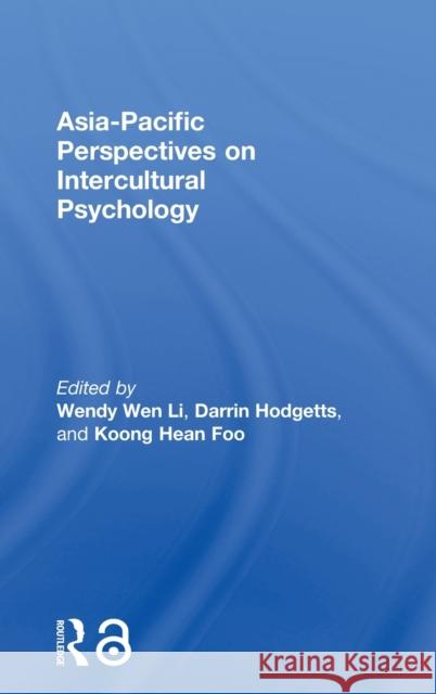 Asia-Pacific Perspectives on Intercultural Psychology Wendy Wen Li Darrin Hodgetts 9781138068025 Routledge - książka