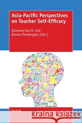 Asia-Pacific Perspectives on Teacher Self-Efficacy Susanne Garvis Donna Pendergast 9789463005197 Sense Publishers - książka