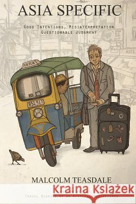 Asia Specific: Full color version Teasdale, Malcolm 9781482392722 Createspace - książka