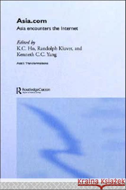 Asia.com: Asia Encounters the Internet Ho, K. C. 9780415315036 Routledge Chapman & Hall - książka