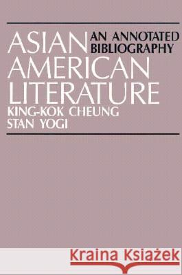 Asian American Literature King-Kok Cheung King-Kok Cheung Stan Yogi 9780873529617 Modern Language Association of America - książka