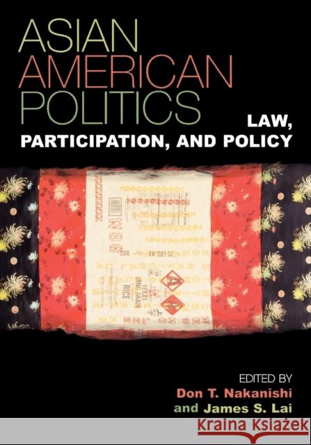 Asian American Politics: Law, Participation, and Policy Lai, James S. 9780742518506 Rowman & Littlefield Publishers - książka
