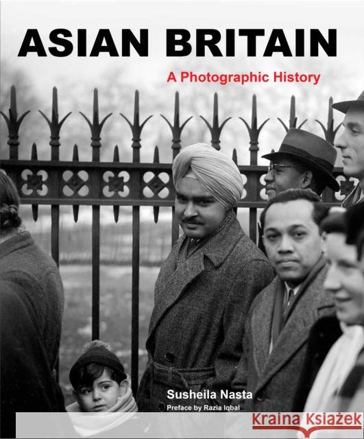 Asian Britain Susheila Nasta 9781908906113 The Westbourne Press - książka