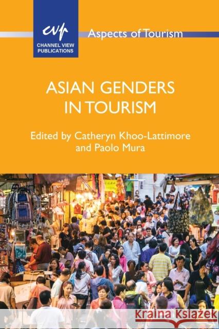 Asian Genders in Tourism Catheryn Khoo-Lattimore Paolo Mura 9781845415785 Channel View Publications - książka