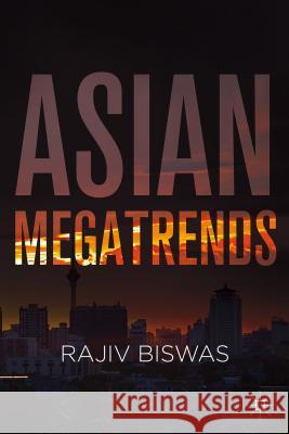 Asian Megatrends Rajiv Biswas 9781137441881 Palgrave MacMillan - książka