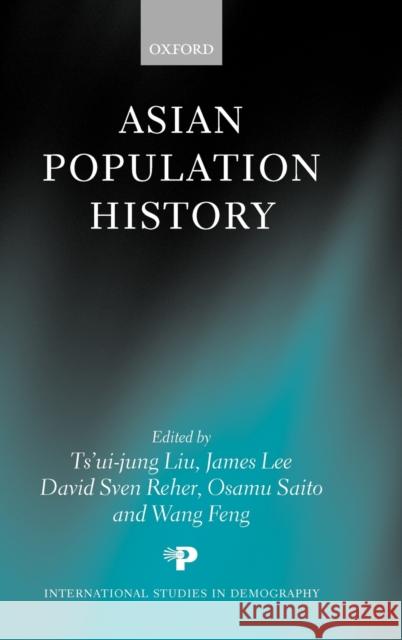 Asian Population History Ts'ui-Jung Liu Ts-Ui-Jung Liu James -. David Sven Le 9780198294436 Oxford University Press - książka