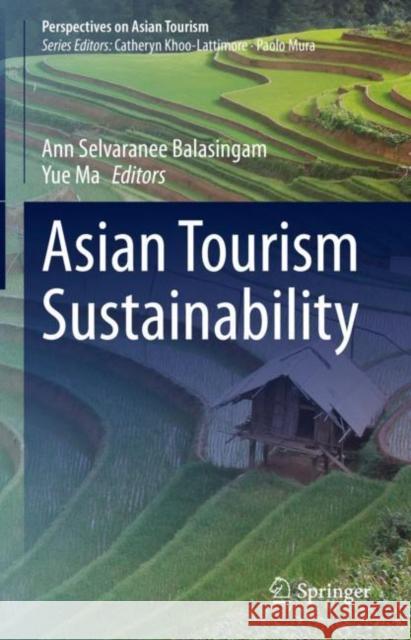 Asian Tourism Sustainability Ann Selvarane Yue Ma 9789811652639 Springer - książka