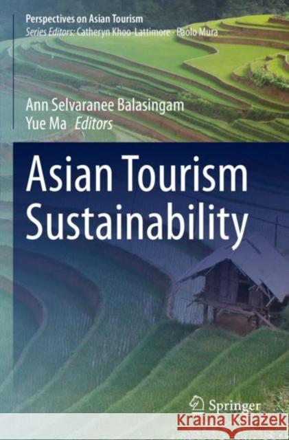 Asian Tourism Sustainability Ann Selvarane Yue Ma 9789811652660 Springer - książka