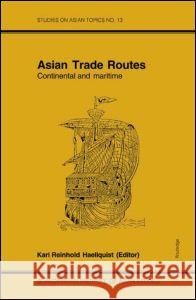 Asian Trade Routes Karl Reinhold Haellquist 9780700702121 Curzon Press Ltd - książka