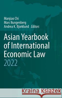 Asian Yearbook of International Economic Law 2022  9783030934743 Springer International Publishing - książka