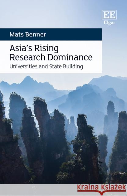 Asia's Rising Research Dominance Mats Benner 9781800889309 Edward Elgar Publishing Ltd - książka