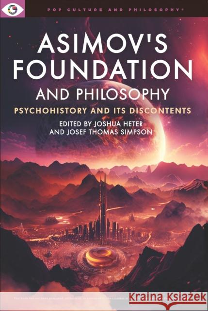 Asimov's Foundation and Philosophy  9781637700303 Carus Books - książka